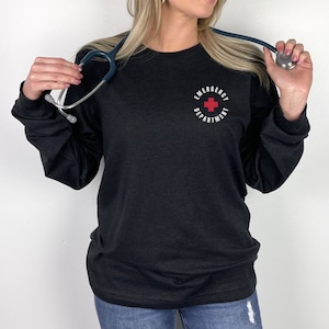 Emergency Department Long Sleeve Shirt ER Nurse Shirt Nurse Long Sleeve Emergency Nurse Shirt New Nurse Grad Gift Nurse ER Department Shirt