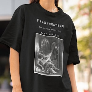 Mary Shelley Frankenstein Shirt Frankenstein Art Dark Academia Literature Shirt Horror Shirt Gift For Writers Gothic Clothes Literary Shirt