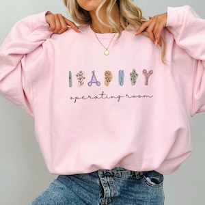 Operating Room Nurse Sweatshirt, Operating Room Sweater, OR Nurse Sweatshirt, OR Nurse Shirt, OR Nurse Gifts, Operating Room Nurse Crewneck
