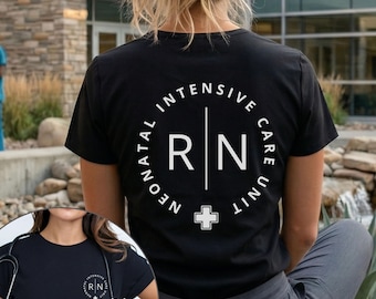 NICU Nurse Shirt, NICU RN Tee, Neonatal Nurse Shirt, Registered Nurse, Nicu Crew, Neonatal Nurse Gift, Nicu Rn Tshirt, Shirt For Work