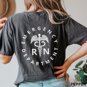 Comfort Colors Emergency Department Nurse Shirt,  Emergency Nurse, Emergency Medicine, Nurse Shirt, ED RN, Preceptor Gift, Trauma Nurse