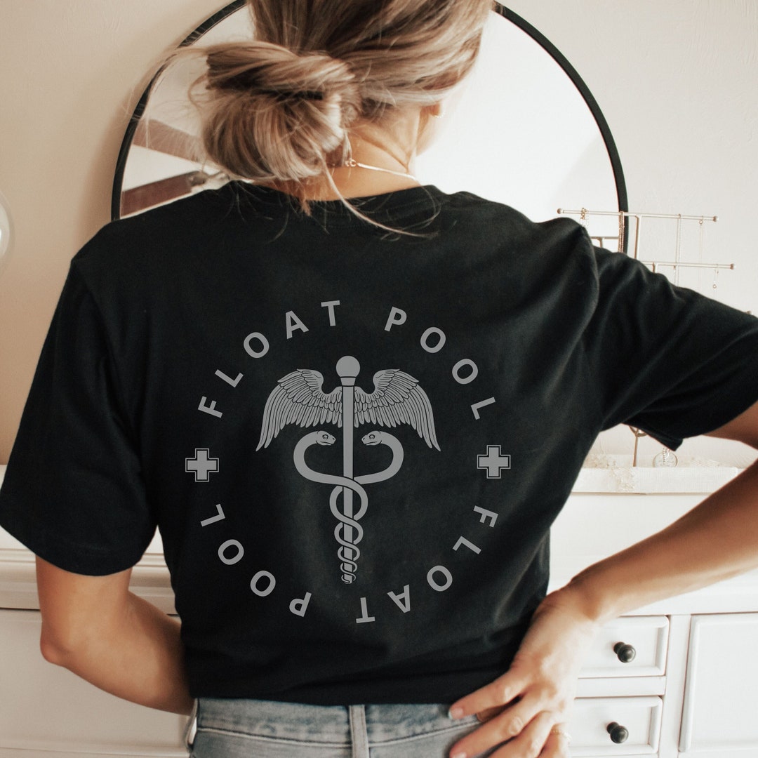 Float Pool Nurse Shirt Float Nurse Registered Nurse RN Gifts Nurse Gift