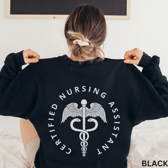 CNA Sweatshirt, CNA Shirt, CNA Gifts, Certified Nursing Assistant, Medical Assistant, Cna Shirts For Work, Nurse Assistant, Gift For Cna