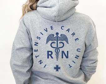 ICU Nurse Hoodie, ICU Nurse Sweatshirt, Critical Care Nurse, Intensive Care Unit Sweatshirt, ICU Nurse Sweater, New Grad Nurse Gift, Icu Rn