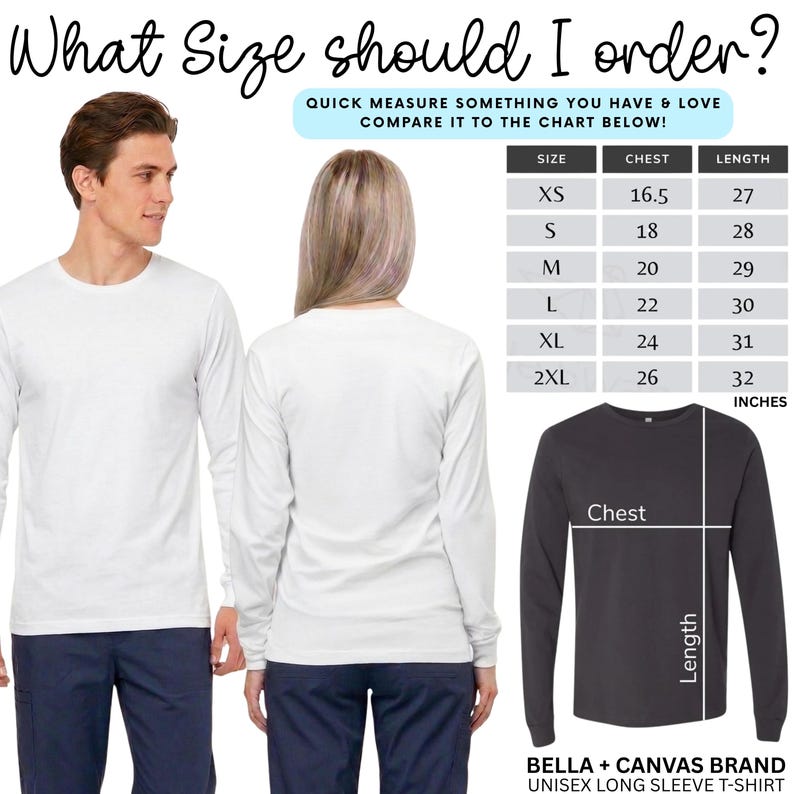 May include: A sizing chart for a Bella + Canvas long sleeve t-shirt featuring a white shirt on a person from front and back views, a dark gray shirt with chest and length measurement lines, and a table listing sizes XS to 2XL in inches.