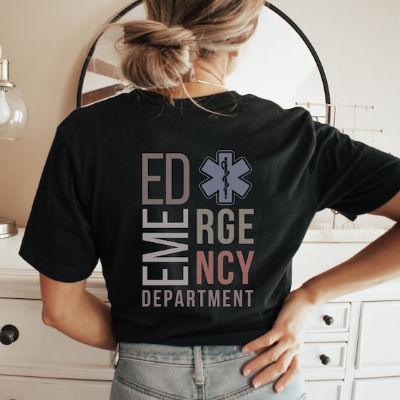 Emergency Department Nurse Shirt ER Nurse Shirt ER Tech Shirt Emergency Nurse Shirt Emergency Medicine Nurse Gift Emergency Room Shirt Er RN