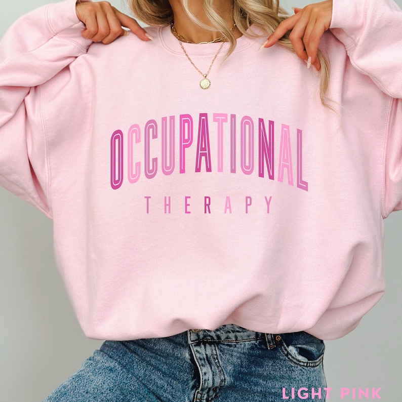 Occupational Therapy Sweatshirt Occupational Therapist Sweatshirt Occupational Therapy Shirt OT Gift OT Shirts OT Shirt Ota Ot Therapy Gifts afbeelding 1