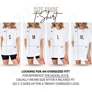 May include: Size guide for a T-shirt, featuring four models wearing white tees in sizes S, M, L, and XL. Measurements are provided in inches: 28", 29", 30", and 31" in length, and 18", 20", 22", and 24" in width. Text advises sizing up for an oversized fit.