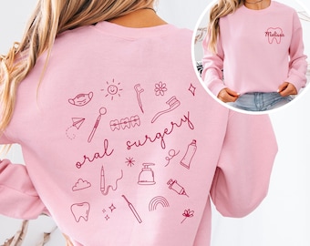 Custom Oral Surgery Sweatshirt, Personalized Oral Surgery Assistant Crewneck Sweater, Dental Gift, Dental Clinic Shirt, Dental Tech