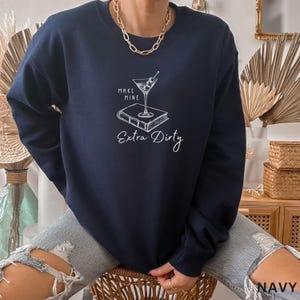 Smut Reader Gift, Dirty Martini Sweatshirt, Spicy Booklover Sweater, Extra Dirty Book Shirt, Bookish Gift, Dark Romance, Smut Reading Wife bild 7