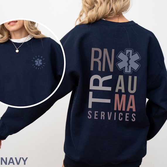 Trauma Nurse Sweatshirt, Trauma, Trauma Services, Trauma Nurse Gift, ER Nurse Sweatshirt, Registered Nurse, EMT Shirt, Emergency Department