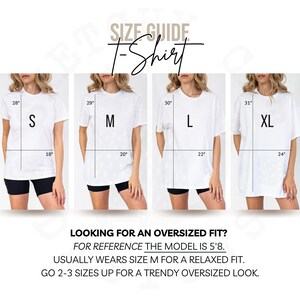 May include: White t-shirts in sizes S, M, L, and XL are displayed with measurements in inches. The image includes a size guide with text that reads, "LOOKING FOR AN OVERSIZED FIT?" and provides sizing recommendations for a relaxed or trendy oversized look.