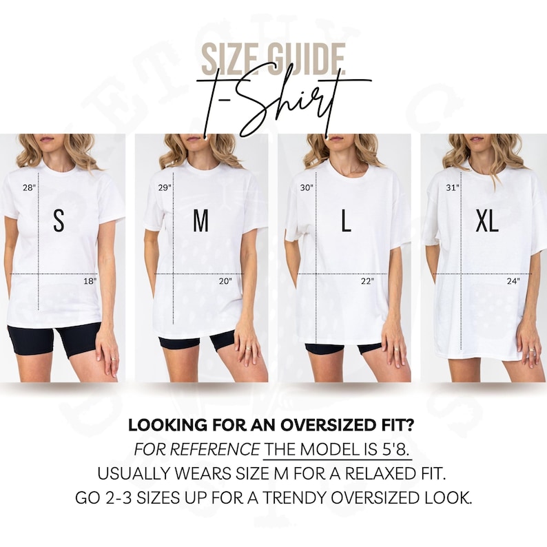 May include: White t-shirts in sizes S, M, L, and XL are displayed with measurements in inches. The image includes a size guide with text that reads, "LOOKING FOR AN OVERSIZED FIT?" and provides sizing recommendations for a relaxed or trendy oversized look.