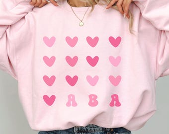 ABA Sweatshirt, Applied Behavior Analysis Valentine's Day Sweater, ABA Shirt, Behavior Therapist, Autism, Neurodivergent Shirt, Crewneck