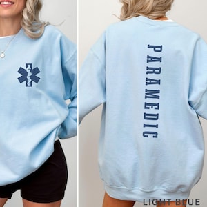 Paramedic Sweatshirt, Gift for Paramedic, Paramedic Sweater, EMT Shirt,  Paramedic Gifts, Ems Sweatshirt, Emergency Medicine, Ems Gift
