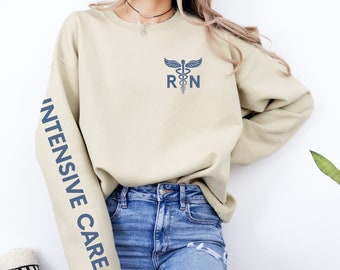 ICU Nurse Sweatshirt Critical Care Nurse Shirt Intensive Care Unit Nurse Sweater ICU RN Sweatshirt icu Nurse Gifts Nurse Crewneck Icu Shirt