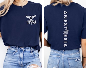 CRNA Shirt, Custom Nurse Shirt, Certified Registered Nurse Anesthetist, CRNA Tshirt, CRNA gift, Anesthesia Nurse, Gift for Crna, Grad Gift