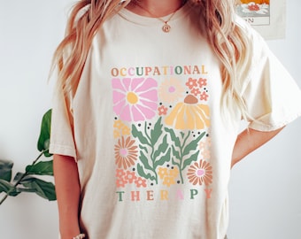 Occupational Therapy Comfort Colors Shirt OT Gifts Occupational Therapist Shirt OT Graduation Gift Therapy Shirts Occupational Therapy Gifts