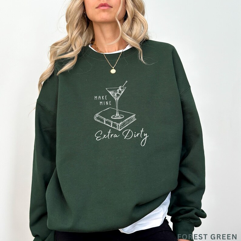 Smut Reader Gift, Dirty Martini Sweatshirt, Spicy Booklover Sweater, Extra Dirty Book Shirt, Bookish Gift, Dark Romance, Smut Reading Wife bild 5