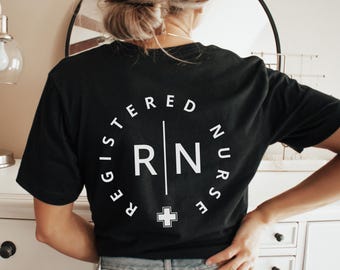 Nurse Shirt, Registered Nurse Tshirt, RN Shirt For Work, RN Graduation Gift, Registered Nurse Tee, Gift for Nurse, New Nurse Grad Gift