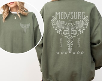 Med Surg Sweatshirt, Med Surg Nurse Sweatshirt, Med Surg Unit Sweater, Med Surg Nursing, MedSurg Department Crewneck, Med Surg Tech