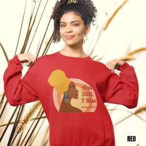I Rise | Advocate for Equality | Civil Rights Activist Top | Women&#39;s Rights Pullover Shirt | Maya Angelou Inspired Crewneck Sweatshirt