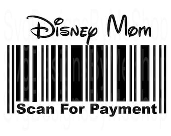 Mom Scan For Payment Svg, Mom SVG, Scan For Payment SVG, Mouse Family Trip SVG, Customize Gift Svg, Vinyl Cut File, Mickey Vacation Svg