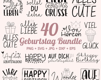 40 Geburtstag Plotterdatei svg Bundle, Birthday Plotter File, Alles Gute zum Geburtstagskind svg, Geburtstag Sprüche svg, Wünsche Bundle Svg