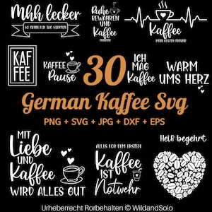 30 Paquete alemán Kaffee Svg, Plotter alemán svg, Kaffee svg, taza de café svg, refranes alemanes café, Kaffeezeit svg, citas de amantes del café