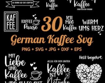 30 German Kaffee Svg Bundle, German Plotter svg, Kaffee svg, coffee cup svg, German sayings coffee,  Kaffeezeit  svg, coffee lover quotes