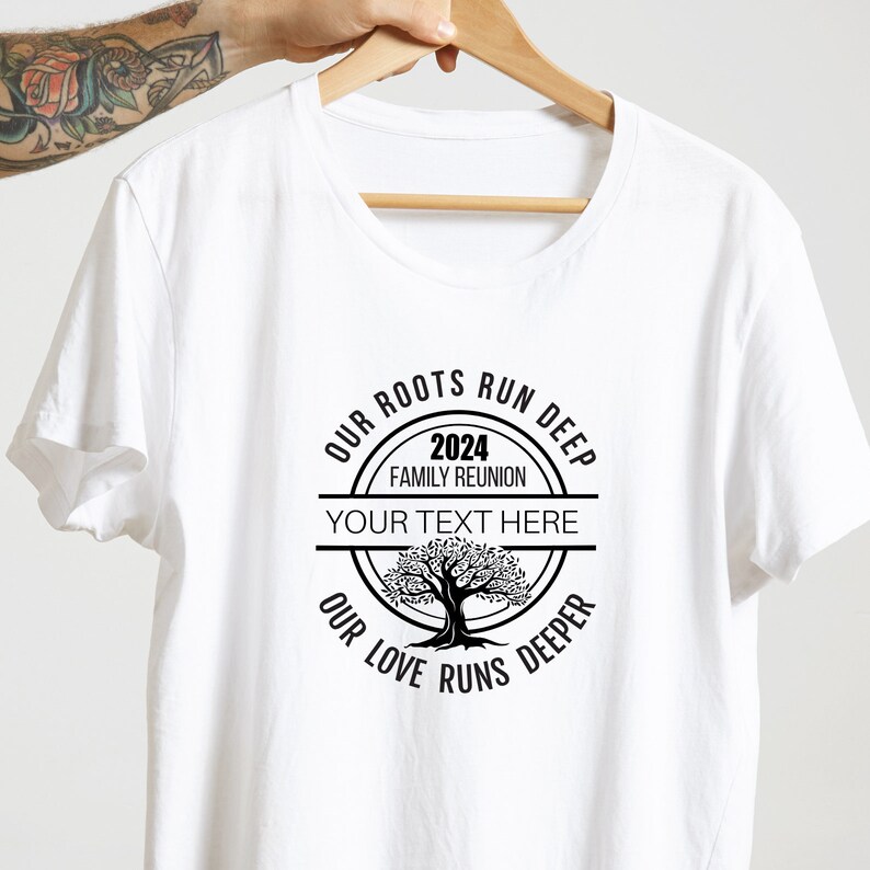May include: White t-shirt with a black circle design featuring a tree and the text "Our Roots Run Deep 2024 Family Reunion Your Text Here Our Love Runs Deeper".
