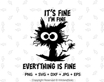 It&#39;s Fine I&#39;m Fine Everything is Fine SVG, Crazy Cat svg, I&#39;m fine Cat Svg, Black Cat Svg, Electrocuted Cat, Funny Cat Silhouette