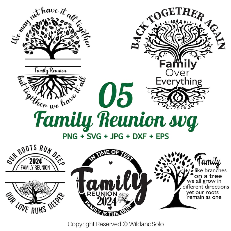 May include: A set of 5 black and white family reunion SVG designs featuring a tree with roots and text. The designs include "We may not have it all together but together we have it all", "Back Together Again Family Over Everything", "Our Roots Run Deep 2024 Family Reunion", "Our Love Runs Deeper", and "In Time of Test Family Reunion 2024 Family is the Best".