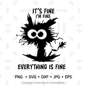 It's Fine, I'm Fine, Everything is Fine SVG, Black Cat, geëlektrocuteerde kat, Crazy Cat svg, im fine svg, I'm fine Cat Svg, grappige kat silhouet