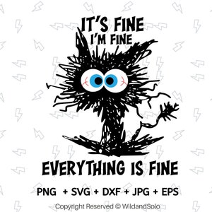 Puede incluir: Ilustración en blanco y negro de un monstruo de dibujos animados con grandes ojos azules y el texto "It's fine I'm fine Everything is fine". La imagen también incluye el texto "PNG + SVG + DXF + JPG + EPS" y "Copyright Reserved © WildandSolo".