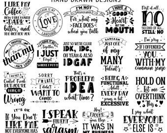Puede incluir: Una colección de 30 frases divertidas en texto negro sobre fondo blanco. Las frases están dibujadas a mano e incluyen frases como "Me gusta mi café oscuro, amargo y demasiado caliente para ti", "No soy responsable de lo que mi cara hace cuando hablas", "Tengo un buen corazón pero esta boca", "Primero... no. Segundo... todavía no", "Prometo que soy más agradable de lo que parece mi cara", "Lo tengo todo junto, solo que olvido dónde lo puse", "Solo para que quede claro, no lo sé, no me importa, oh sí y además no me importa", "El sarcasmo, solo uno de mis muchos talentos", "Lo siento si te ofendí con mi sentido común", "No soy un maniático del control, pero lo estás haciendo mal", "Lo siento, llego tarde, no quería venir", "Ese es un problema de idea, ¿qué hora es?", "Ser un adulto funcional todos los días parece un poco excesivo", "Espera y déjame pensar demasiado en esto", "Está bien si no te gusto, no todos tienen buen gusto", "Hablo sarcasmo con fluidez", "¡Oye! Encontré tu nariz, estaba en mis asuntos", "Digo lo que todos están pensando".