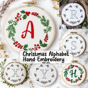 May include: Hand-embroidered Christmas alphabet designs. The image shows several embroidery hoops with letters, including "A", "R", "S", "X", "Y", and "H". Each letter is surrounded by a wreath of green leaves and red berries. The text "Christmas Alphabet Hand Embroidery" is also present.