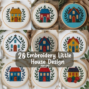 May include: 20 Embroidery Little House Design PDF+JPG. A set of nine embroidery hoop designs featuring various colorful houses with wreaths and flowers.