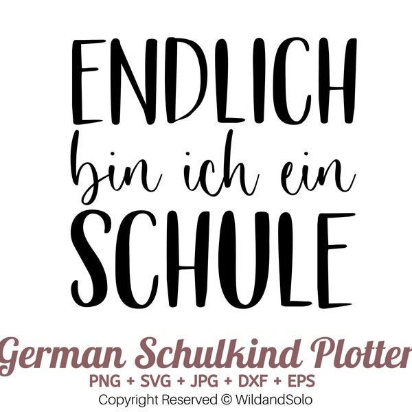 Endlich Bin Ich Ein Schule plotter, German Schulkind Plotter, German School Boy Plotter, Kid Child Saying plotter, Zuckertüte Silhouette svg