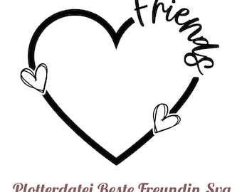 Friends Plotterdatei Svg ,Plotterdatei Beste Freundin SVG, Beste Freunde SVG Bundle, Schwerster SVG, Freundschaft Zitate svg, Friends svg