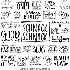 May include: Black and white graphic design elements with text in German and English. The text includes phrases like "good vibes only", "Lieblingsbeutel", "Schnack", "Tüdelkram", "eine Tasche voller Glück", and "Beauty Bag".