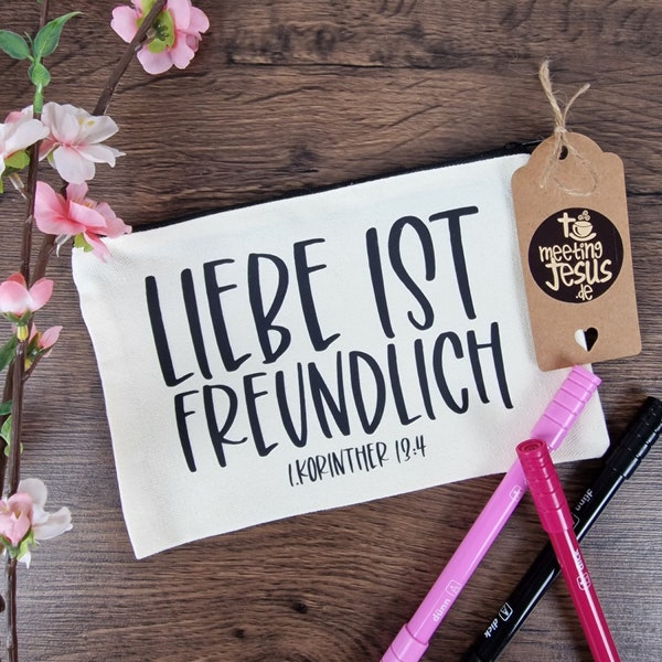 Liebe ist Freundlich | 1. Korinther 13, 4 | Federmäppchen | Kosmetiktasche | Christlich | Ermutigung | Accessoire | Stiftetasche | Gott