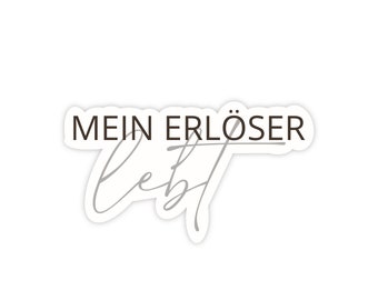 Mein Erlöser lebt | Ostern | Christlicher Sticker | Glaube Sticker | Aufkleber | Jesus Christus | Easter | Bibelvers | Bibel