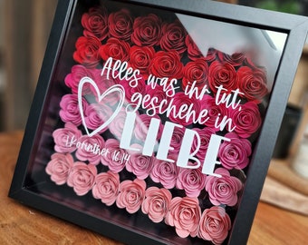 Shadowbox | Alles was ihr tut, geschehe in Liebe | 1.Korinther 16,14 | Jahreslosung '24 | Geschenk | Valentinstag | Bibelvers | Rosenrahmen