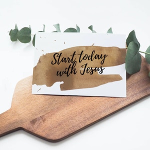 Start today with Jesus | Postkarte | Christliche Postkarte | Jesus | Gott | Bibel | Kaffee | Coffee | Grußkarten | Geschenk | Glaube