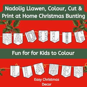 May include: A printable Christmas bunting with the Welsh words "Nadolig Llawen" meaning "Merry Christmas". The bunting is black and white and can be colored in by children. The text "Fun for Kids to Colour" is also included.