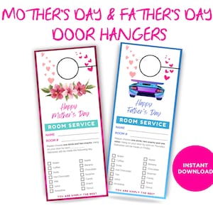 May include: Two printable door hangers for Mother's Day and Father's Day. The Mother's Day hanger is pink with a floral design and the Father's Day hanger is blue with a sports car design. Both hangers have a space for a name, room number, and a list of drink and snack options. The text "Happy Mother's Day" and "Happy Father's Day" is included on each hanger.