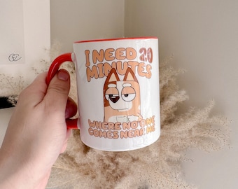 Bluey Mum Chilli Heeler 'I Need 20 Minutes' Mug - Coffee Mug - Gift Ideas For Mums - Blue Dog - Heeler Dog - Affordable Gift Ideas -