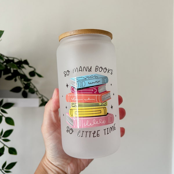 So Many Books, So Little Time Glass Can - Book Lover Gift Ideas - Book Club - Book Gift - Iced Coffee Glass - Bamboo Lid - Cute Gift Ideas