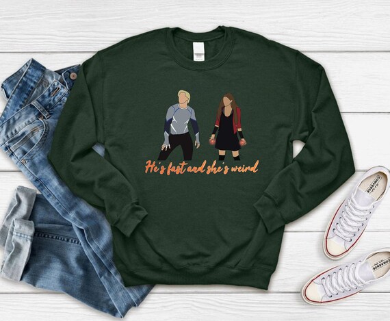 Wanda And Pietro Sweatshirt He s Fast And She s Weird Hoodie Maximoff Twins Shirt Wanda Maximoff Pietro Maximoff Quicksilver Marvel Tee